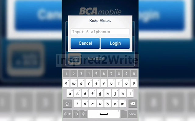 Selanjutnya masukkan Kode Akses berupa kombinasi huruf dan angka yang anda daftarkan ke kantor cabang BCA