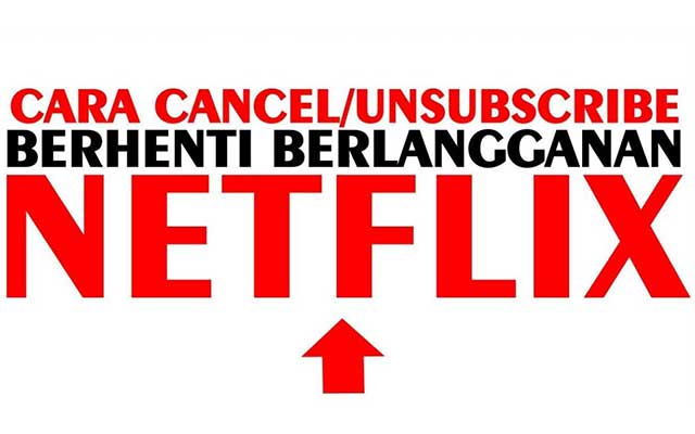Cara Berhenti Langganan Netflix