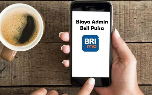 Biaya Admin Beli Pulsa di BRI Mobile