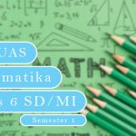 Soal PAS Matematika Kelas 6 Semester 1