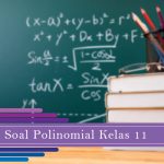 Contoh Soal Polinomial Kelas 11